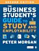 The Business Student's Guide to Study and Employability