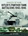 Hitler's Panther Tank Battalions, 1943-1945