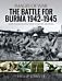 The Battle for Burma, 1942-1945