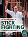 The Art and Science of Stick Fighting