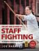 The Art and Science of Staff Fighting