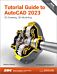 Tutorial Guide to AutoCAD 2023