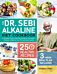 The Dr. Sebi Alkaline Diet Cookbook