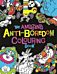 The Amazing Anti-Boredom Colouring Book