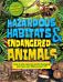 Hazardous Habitats and Endangered Animals