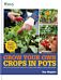 RHS Grow Your Own: Crops in Pots