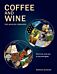 Coffee and Wine