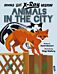 Books with X-Ray Vision: Animals in the City