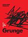 A Field Guide to Grunge