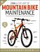 Zinn & the Art of Mountain Bike Maintenance