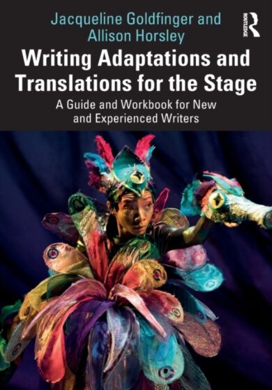 Writing Adaptations and Translations for the Stage