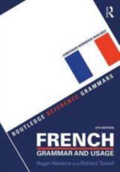 French Grammar and Usage + Practising French Grammar