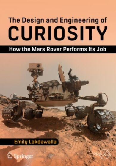 The Design and Engineering of Curiosity