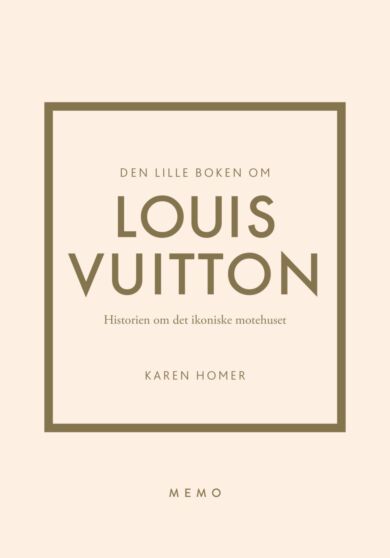 Den lille boken om Louis Vuitton