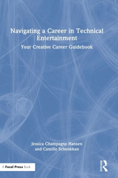 Navigating a Career in Technical Entertainment