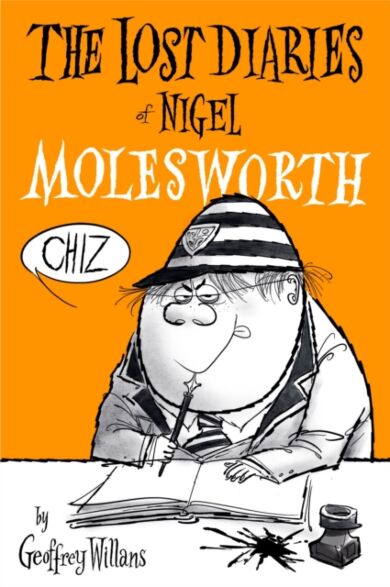 The Lost Diaries Of Nigel Molesworth