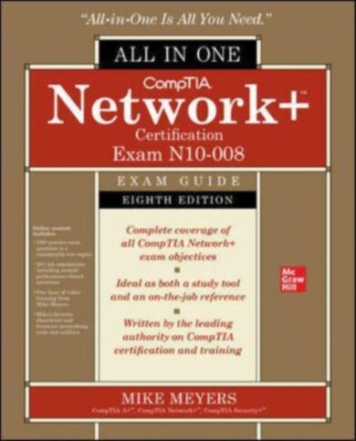 CompTIA Network+ Certification All-in-One Exam Guide, Eighth Edition (Exam N10-008)