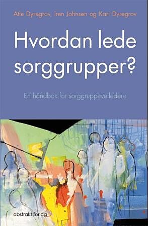 Hvordan lede sorggrupper?