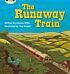 Bug Club Phonics Fiction Year 1 Phase 5 Set 14 The Runaway Train