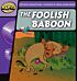 Rapid Phonics Step 2: The Foolish Baboon (Fiction)