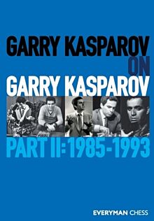 Garry Kasparov on Garry Kasparov, Part 2