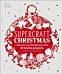 Supercraft Christmas