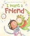 I Want a Friend