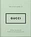 The Little Guide to Gucci