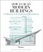 How to Read Modern Buildings