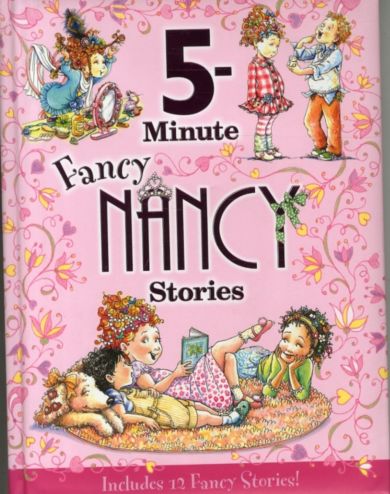 Fancy Nancy: 5-Minute Fancy Nancy Stories