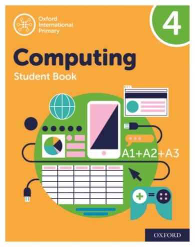 Oxford International Primary Computing: Student Book 4