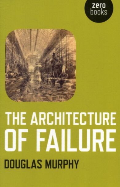 Architecture of Failure, The