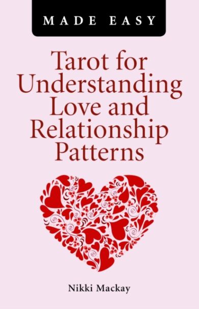 Tarot for Understanding Love and Relationship Patterns MADE EASY