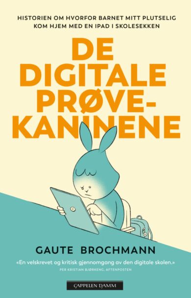 De digitale prøvekaninene