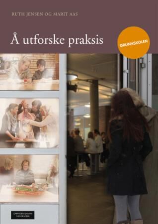 Å utforske praksis