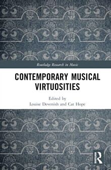 Contemporary Musical Virtuosities