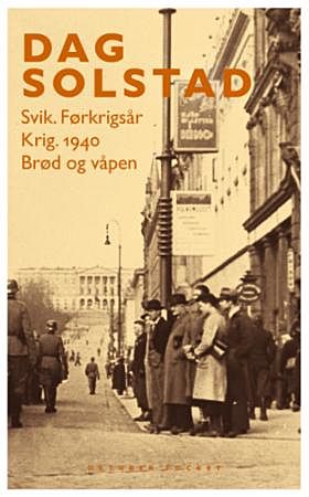 Svik ; Krig : 1940 ; Brød og våpen