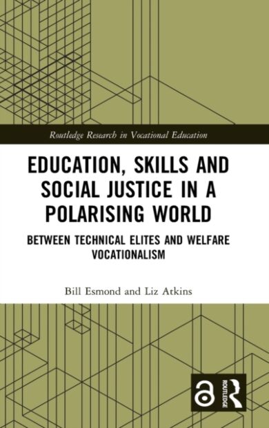 Education, Skills and Social Justice in a Polarising World