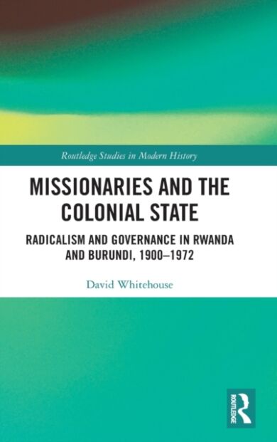 Missionaries and the Colonial State