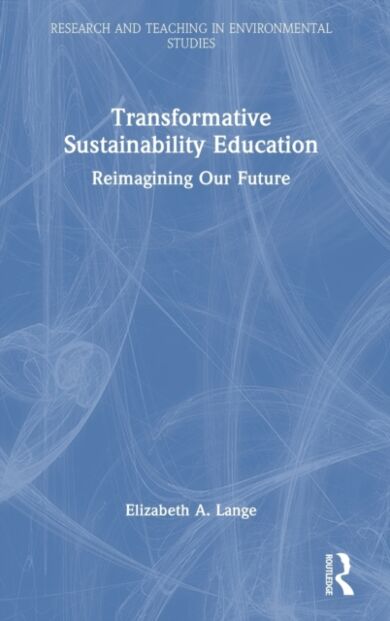 Transformative Sustainability Education