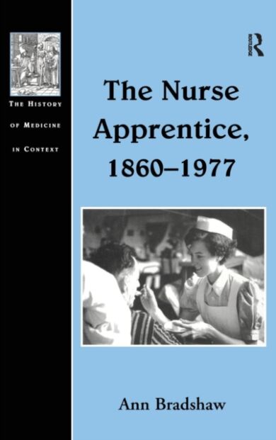 The Nurse Apprentice, 1860-1977