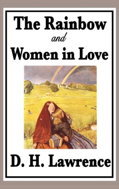 The Rainbow and Women in Love