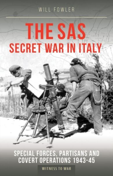 The SAS Secret War in Italy