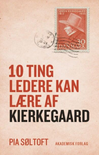 10 ting ledere lan lære af Kierkegaard