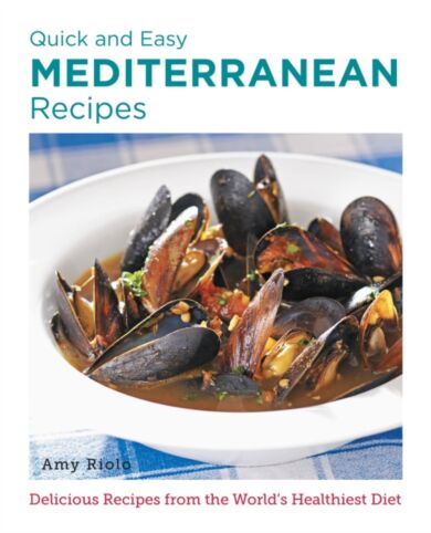 Quick and Easy Mediterranean Recipes