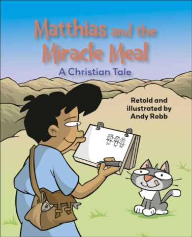 Reading Planet KS2: Matthias and the Miracle Meal: A Christian Tale - Venus/Brown