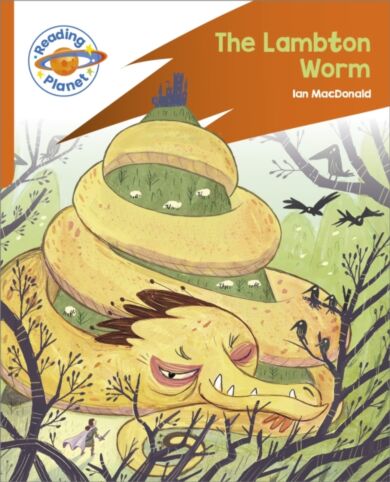 Reading Planet: Rocket Phonics ¿ Target Practice - The Lambton Worm - Orange