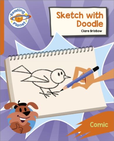 Reading Planet: Rocket Phonics ¿ Target Practice - Sketch with Doodle - Orange