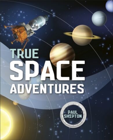 Reading Planet KS2 - True Space Adventures - Level 1: Stars/Lime band