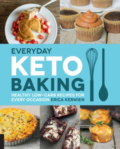 Everyday Keto Baking